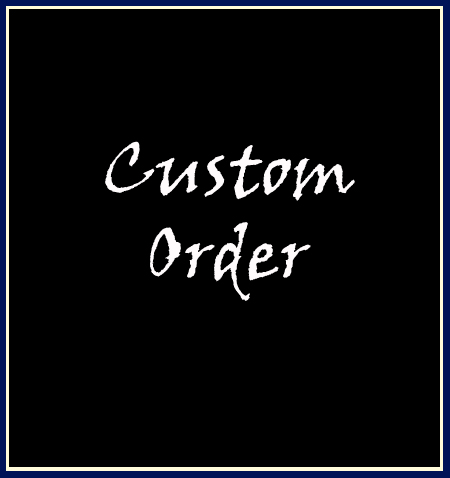 Custom Order